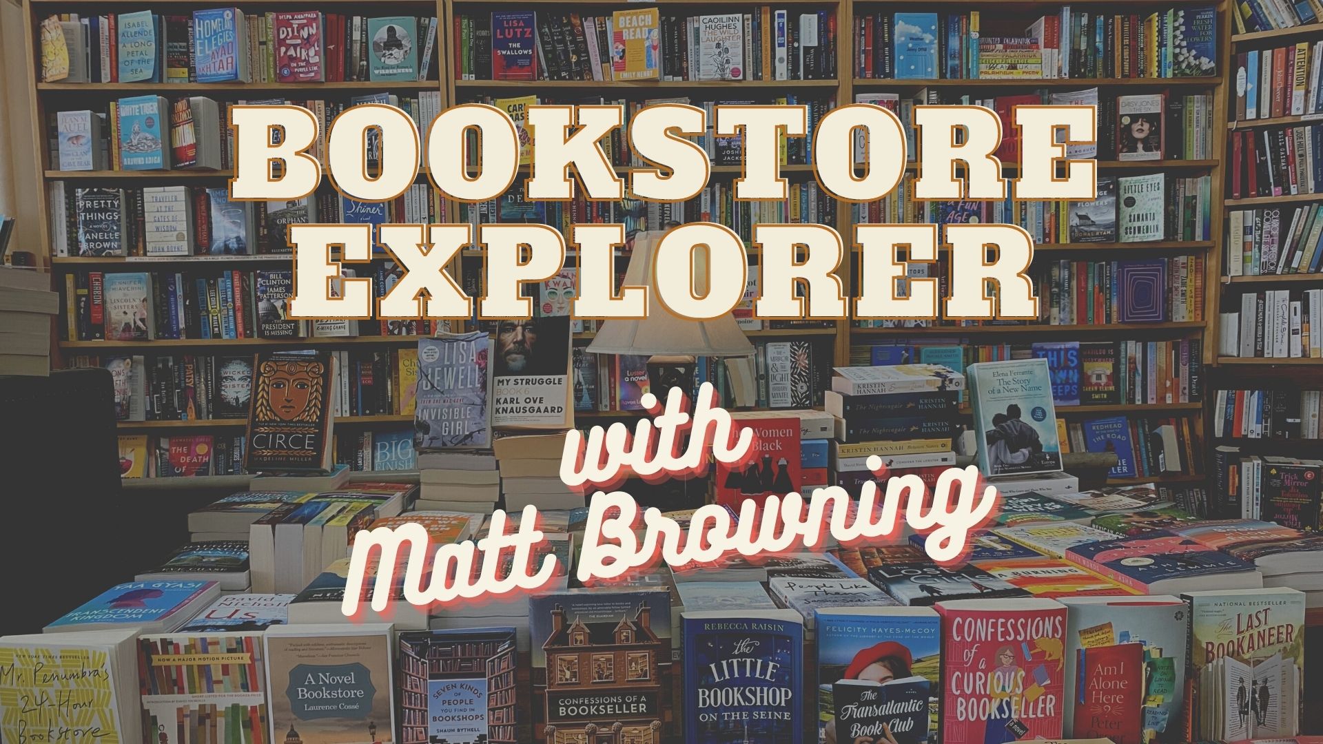 Bookstore Explorer Podcast Available Now